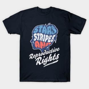 Stars Stripes Reproductive Rights Patriotic 4th Of July Cute T-Shirt